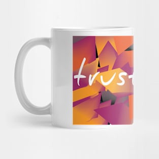 Trust More (Version 2) Mug